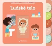 Moja knižka s pohyblivými prvkami: Ľudské telo
