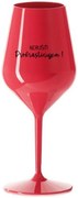 NERUŠIŤ! PROKRASTINUJEM! - červený nerozbitný pohár na víno 470 ml