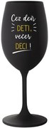 CEZ DEŇ DETI, VEČER DECI! - čierny pohár na víno 350 ml