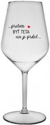 ...PRETOŽE BYŤ TETA NIE JE PRDEL... - priehľadný nerozbitný pohár na víno 470 ml