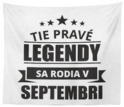 Sablio Deka Tie pravé legendy sa rodia v septembri: 150x120 cm