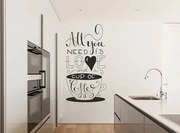 Nálepka na stenu s textom ALL YOU NEED IS LOVE AND A CUP OF COFFEE 50 x 100 cm