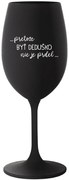 ...PRETOŽE BYŤ DEDUŠKO NIE JE PRDEL.. - čierny pohár na víno 350 ml