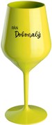 PÁN DOKONALÝ - žltý nerozbitný pohár na víno 470 ml