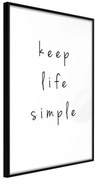 Artgeist Plagát - Keep Life Simple [Poster] Veľkosť: 20x30, Verzia: Čierny rám