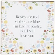 Ib Laursen Plechová ceduľa Roses are red Violets are blue