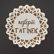 AMADEA Drevený podtácok okrúhly text "najlepší otecko", priemer 10,5 cm, český výrobok