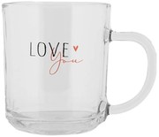Sklenený hrnček Love you Heart & Smile - 11*8*9 cm / 200 ml
