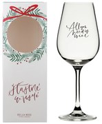 Bella Rose Pohár na víno All you need is wine + vianočná krabička