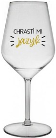 CHRASTÍ MI JAZYK - priehľadný nerozbitný pohár na víno 470 ml