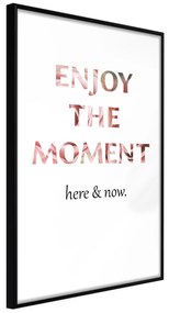 Artgeist Plagát - Enjoy the Moment [Poster] Veľkosť: 40x60, Verzia: Čierny rám