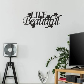 Nápis na stenu Life is beautiful  21 x 50 cm čierna
