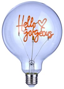 BRIGHT LIGHT LED Žiarovka "Hello gorgeous"