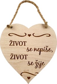 AMADEA Drevené srdce s textom Život sa nepíše, život sa žije, masívne drevo, 16 x 15 cm