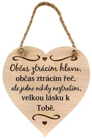 AMADEA Drevené srdce s textom Občas strácam hlavu, občas..., masívne drevo, 16 x 15 cm