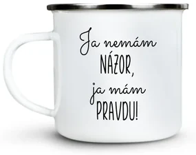 Plecháčik Ja nemám názor, ja mám pravdu!