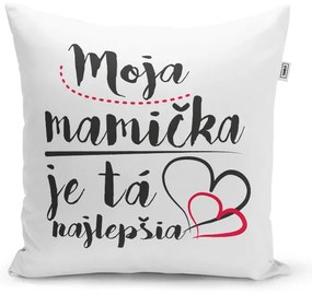 Sablio Vankúš Moja mamička je tá najlepšia: 40x40 cm