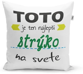 Sablio Vankúš Toto je ten najlepší strýko na svete: 40x40 cm