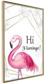 Artgeist Plagát - Hi Flamingo! [Poster] Veľkosť: 20x30, Verzia: Zlatý rám