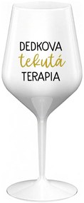 DEDKOVA TEKUTÁ TERAPIA - biely nerozbitný pohár na víno 470 ml