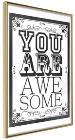 Artgeist Plagát - You Are Awesome [Poster] Veľkosť: 20x30, Verzia: Zlatý rám