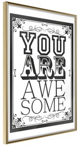 Artgeist Plagát - You Are Awesome [Poster] Veľkosť: 40x60, Verzia: Zlatý rám