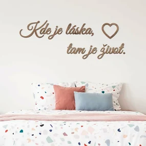 DUBLEZ | Krátky citát na stenu - Kde je láska, tam je život.