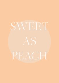 Ilustrácia Sweet As Peach Illustrated Text Poster, Pictufy Studio, (30 x 40 cm)