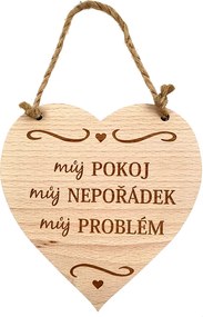 AMADEA Drevené srdce s textom Moja izba, môj neporiadok, môj problém, masívne drevo, 16 x 15 cm