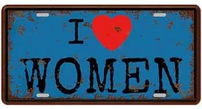 Ceduľa značka I Love Woman 30,5cm x 15,5cm Plechová tabuľa