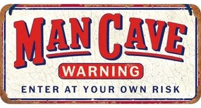 Plechová ceduľa Man Cave - Enter at Your Own risk