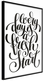 Artgeist Plagát - Every Day Is a Fresh Start [Poster] Veľkosť: 40x60, Verzia: Zlatý rám