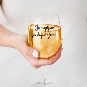 Ahome Číry pohár na víno Nepijem degustujem