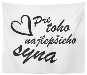 Sablio Deka Pre toho najlepšieho syna: 150x120 cm