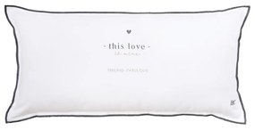 Cushion 35x70 Whitel Chambray/ this love