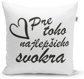 Sablio Vankúš Pre toho najlepšieho svokra: 40x40 cm