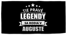 Sablio Uterák Tie pravé legendy sa rodia v auguste - 30x50 cm