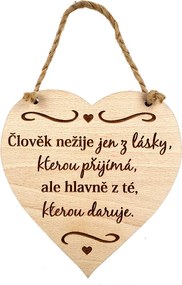 AMADEA Drevené srdce s textom Človek nežije len z lásky.. , masívne drevo, 16 x 15 cm
