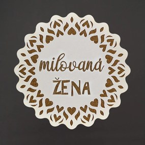 AMADEA Drevený okrúhly podstavec s textom "milovaná žena", priemer 10,5 cm, český výrobok