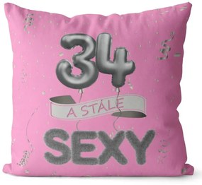 Vankúš Stále sexy – ružový (Veľkosť: 40 x 40 cm, vek: 34)