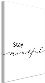 Artgeist Obraz - Stay Mindful (1 Part) Vertical Veľkosť: 20x30, Verzia: Premium Print
