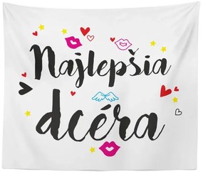 Sablio Deka Najlepšia dcéra: 150x120 cm