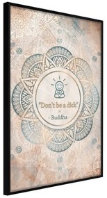 Plagát v ráme Buddha Is Right