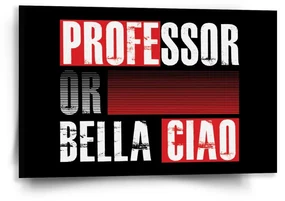 Sablio Obraz La Casa de Papel Professor or Bella Ciao motív 3 - 60x40 cm