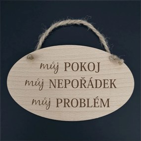 AMADEA Drevený ovál s nápisom Moja izba, môj neporiadok, môj problém, masívne drevo, 20x12 cm