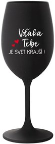 VĎAKA TEBE JE SVET KRAJŠÍ! - čierny pohár na víno 350 ml