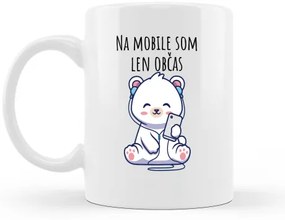 Hrnček Na mobile som len občas