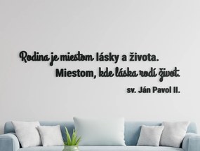 drevko Citát na stenu Rodina Rozmer obrazu: 26 x 100 cm, Farba dekorácie: Čierna