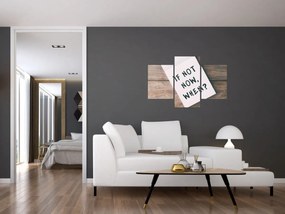 Obraz - If not now, when? (90x60 cm)