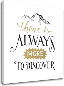 Motivačný obraz na stenu There is always more
